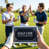 Golf or Die Game Set